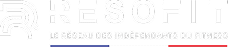 Logo Resofit blanc sur fond noir, 'R' stylisé. Slogan: LE RÉSEAU DES INDÉPENDANTS DU FITNESS. Bandeau drapeau français.